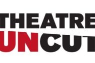 Theatre Uncut Is Back