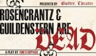 Rosencrantz and Guildenstern Are Dead