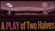 A Play of Two Halves